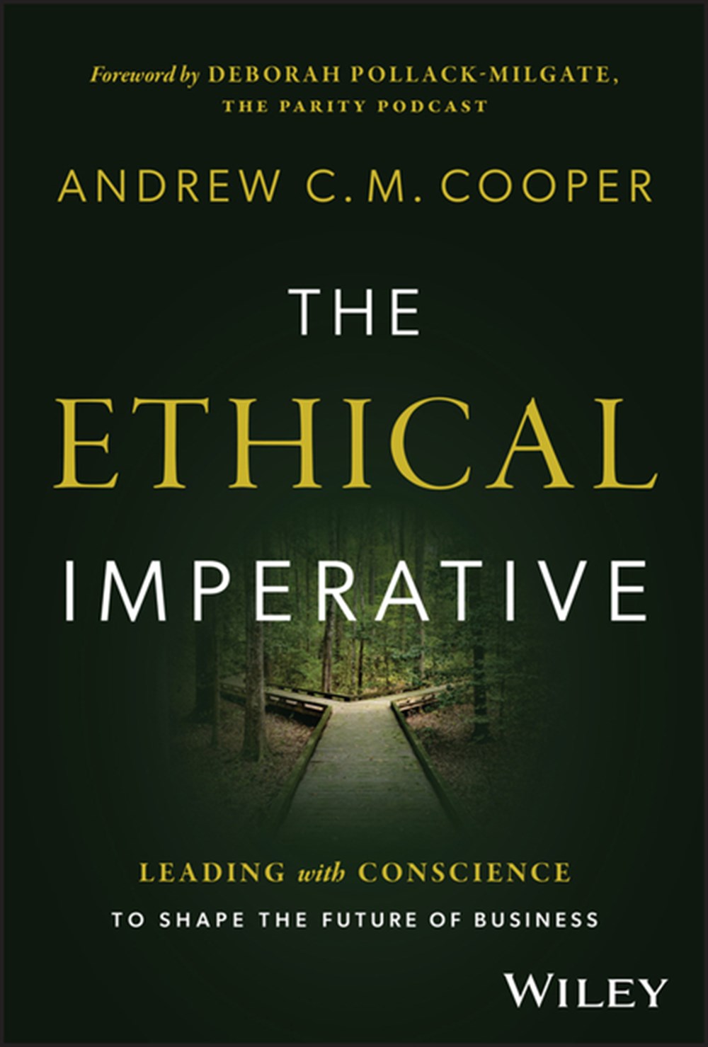 Ethical Imperative: Leading with Conscience to Shape the Future of Business