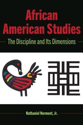 Buy African American Studies: The Discipline And Its Dimensions By ...