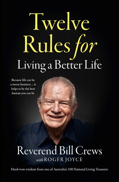  12 Rules for Living a Better Life