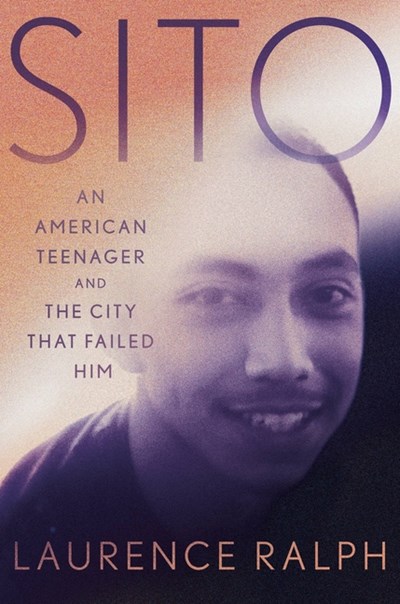  Sito: An American Teenager and the City That Failed Him