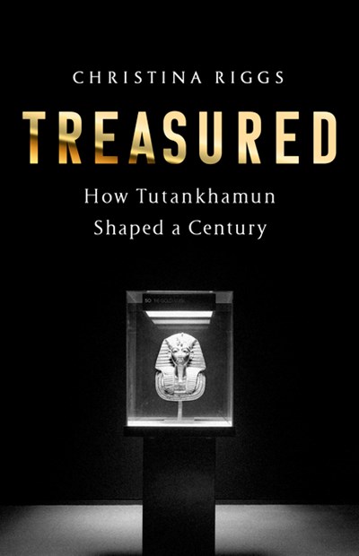  Treasured: How Tutankhamun Shaped a Century