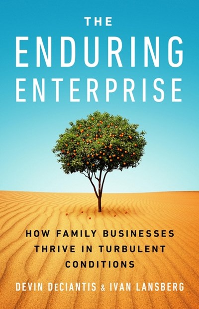 The Enduring Enterprise: How Family Businesses Thrive in Turbulent Conditions