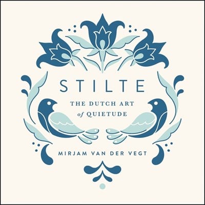 Stilte: The Dutch Art of Quietude