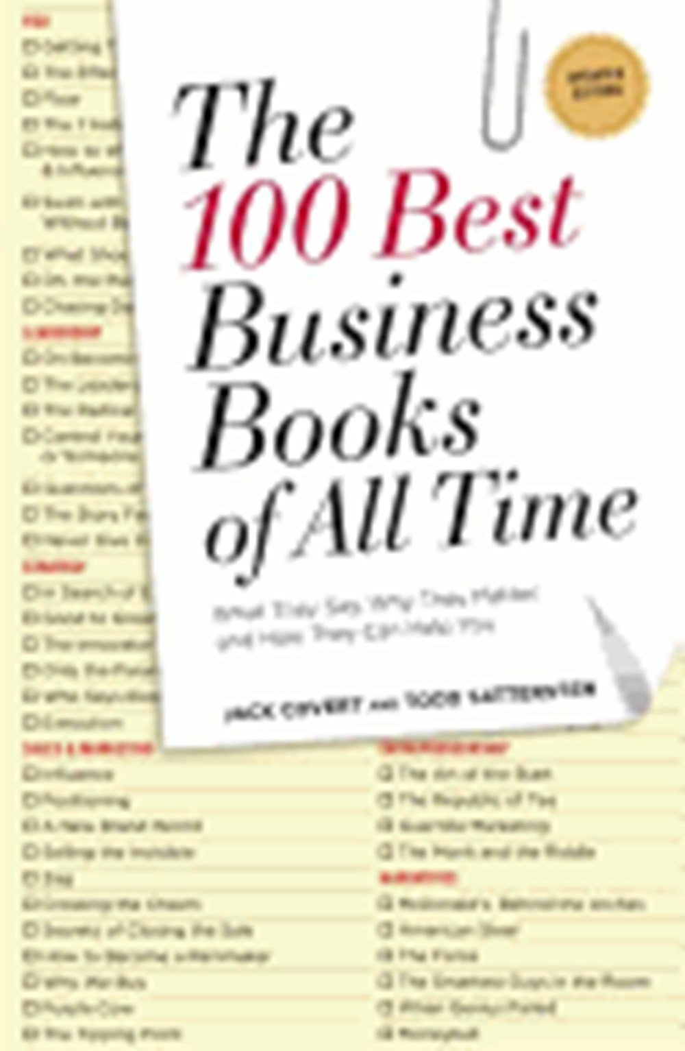 100 Best Business Books of All Time: What They Say, Why They Matter, and How They Can Help You (Upda