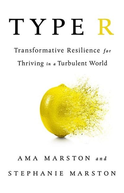 Type R: Transformative Resilience for Thriving in a Turbulent World