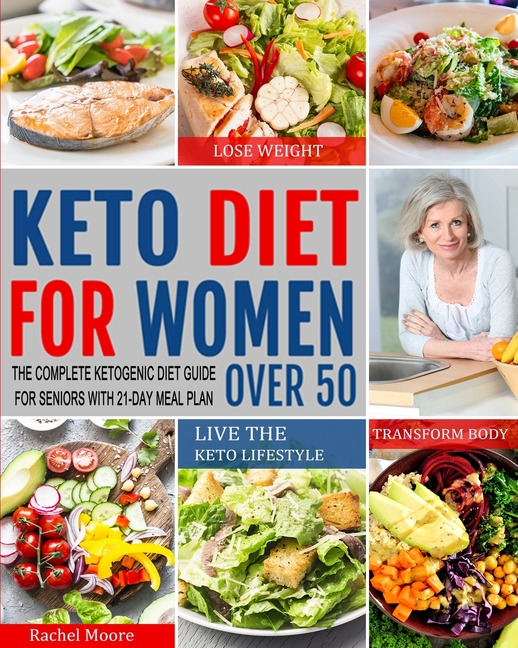 Buy Keto Diet For Women Over 50: The Complete Ketogenic Diet Guide For ...