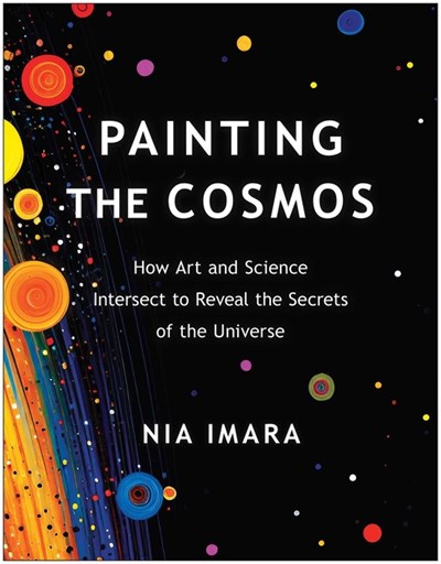  Painting the Cosmos: How Art and Science Intersect to Reveal the Secrets of the Universe