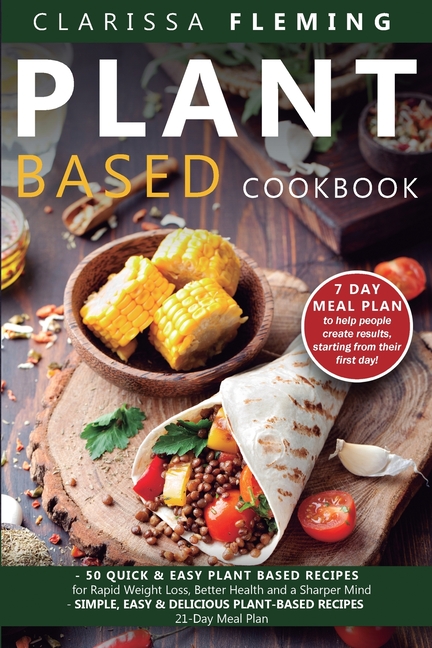 Plant Based Cookbook In Paperback By Clarissa Fleming