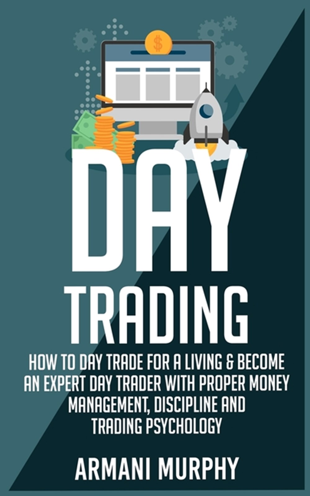 Day Trading in Paperback by Armani Murphy