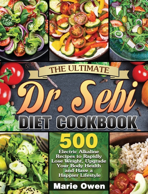 Buy The Ultimate Dr. Sebi Diet Cookbook: 500 Electric Alkaline Recipes