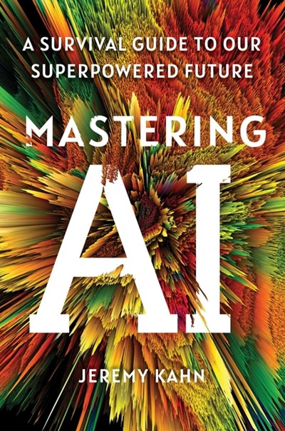  Mastering AI: A Survival Guide to Our Superpowered Future