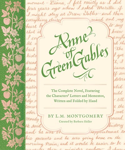  Anne of Green Gables: The Complete Novel, Featuring the Characters' Letters and Mementos, Written and Folded by Hand