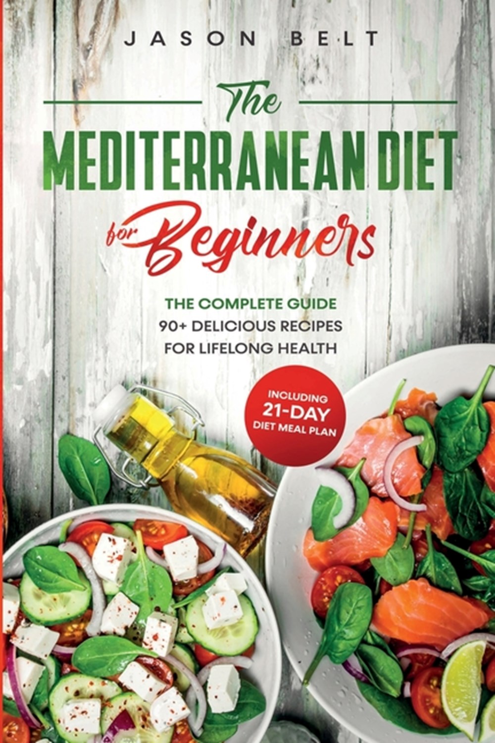 Buy The Mediterranean Diet for Beginners: The Complete Guide - 90 ...