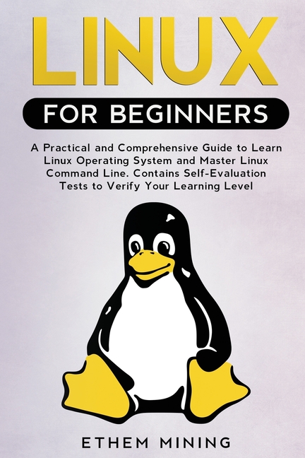 Buy Linux For Beginners: A Practical And Comprehensive Guide To Learn 