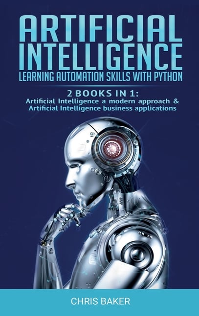 Buy Artificial Intelligence: Learning Automation Skills With Python (2 ...