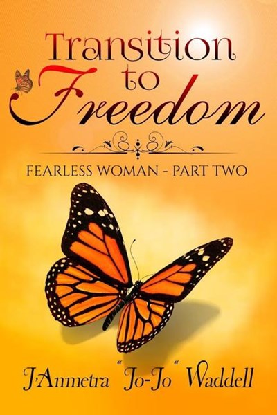  Transition to Freedom: Fearless Woman - Part Two