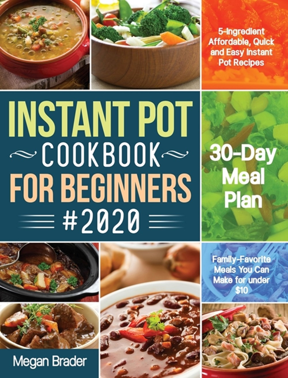Buy The Complete Instant Pot Cookbook for Beginners #2020: 5-Ingredient ...