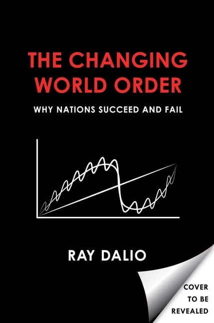 principles for dealing with the changing world order ray dalio