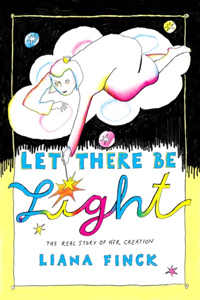  Let There Be Light: The Real Story of Her Creation