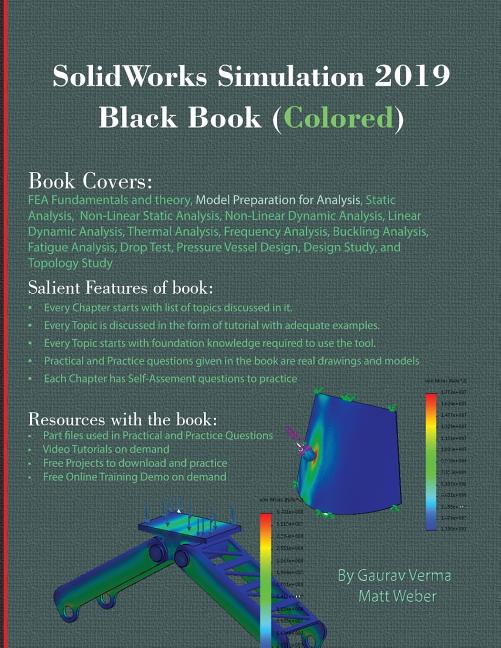 SolidWorks Simulation 2019 Black Book (Colored) By Gaurav Verma, Matt Weber