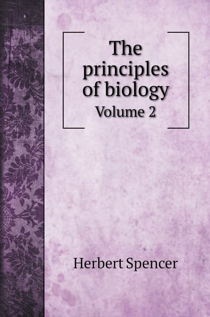 The Principles Of Biology In Hardcover By Спенсk Спенс&#107