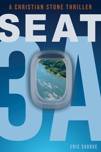  Seat 3a: A Christian Stone Thriller