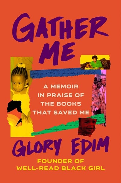  Gather Me: A Memoir in Praise of the Books That Saved Me