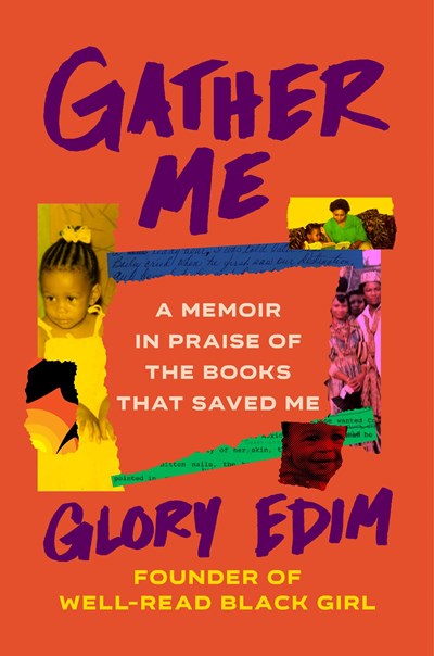  Gather Me: A Memoir in Praise of the Books That Saved Me