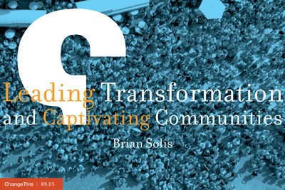 Leading Transformation and Captivating Communities