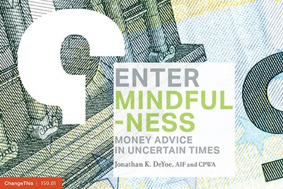 Enter Mindfulness: Money Advice in Uncertain Times