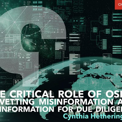 The Critical Role of OSINT in Vetting Misinformation and Disinformation for Due Diligence