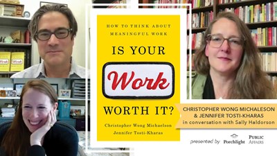 'Is Your Work Worth It?': An Interview with Christopher Wong Michaelson & Jennifer Tosti-Kharas